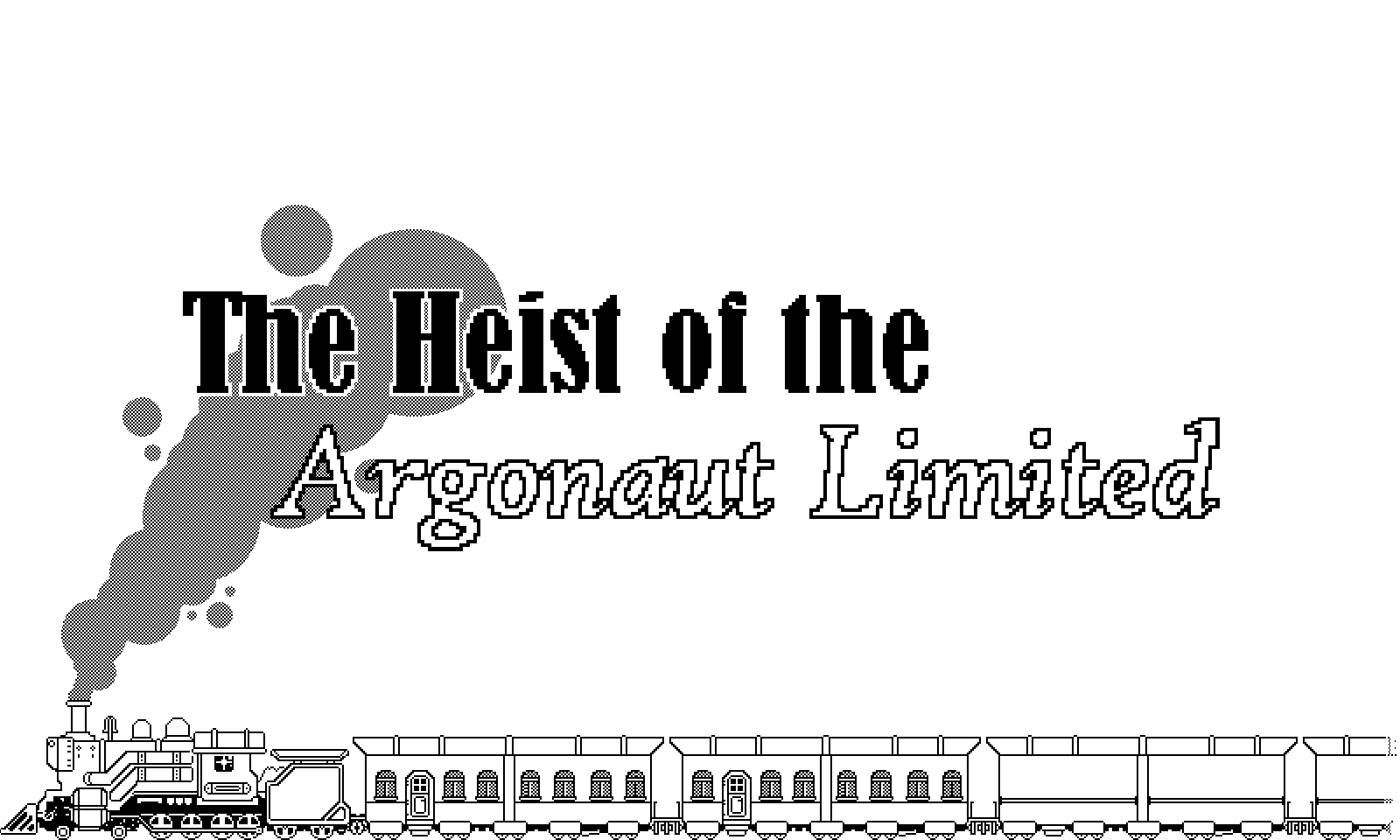 The Heist of the Argonaut Limited