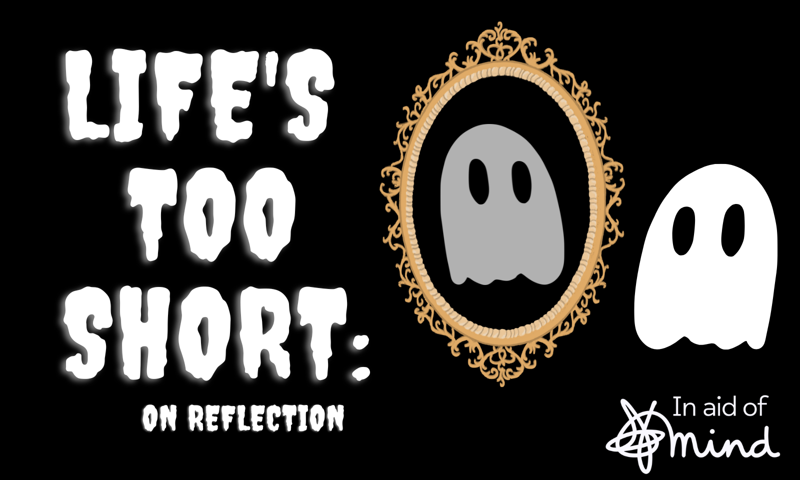 Life's Too Short: On Reflection