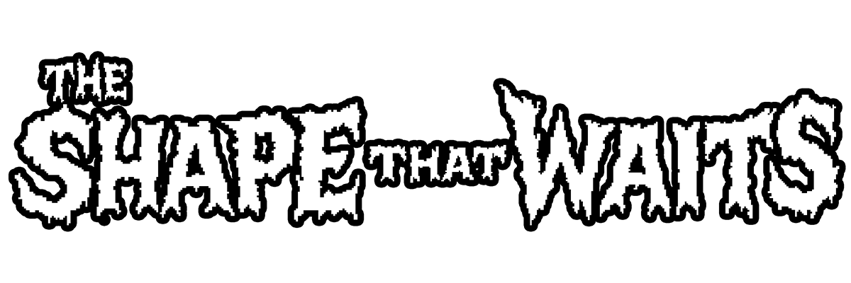 TheShapeThatWaits