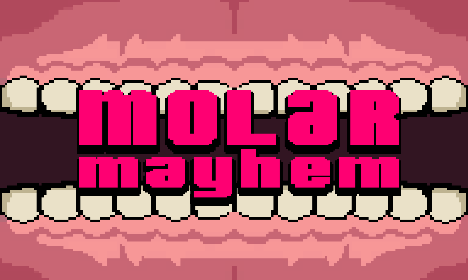 Molar Mayhem